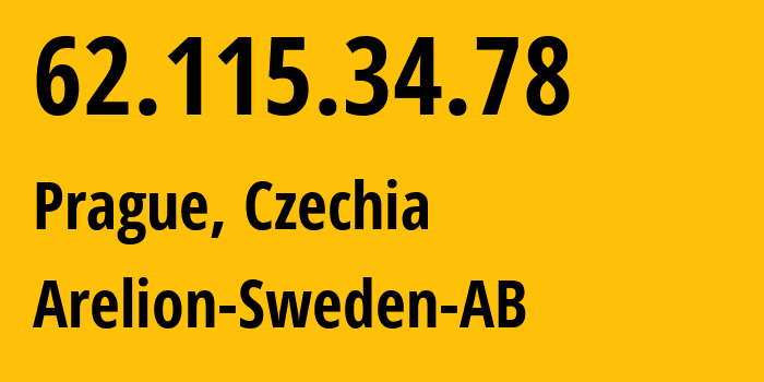 IP-адрес 62.115.34.78 (Прага, Prague, Чехия) определить местоположение, координаты на карте, ISP провайдер AS1299 Arelion-Sweden-AB // кто провайдер айпи-адреса 62.115.34.78