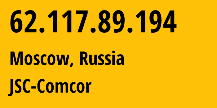 IP address 62.117.89.194 (Moscow, Moscow, Russia) get location, coordinates on map, ISP provider AS8732 JSC-Comcor // who is provider of ip address 62.117.89.194, whose IP address