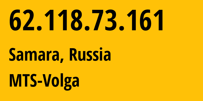 IP address 62.118.73.161 (Samara, Samara Oblast, Russia) get location, coordinates on map, ISP provider AS8359 MTS-Volga // who is provider of ip address 62.118.73.161, whose IP address