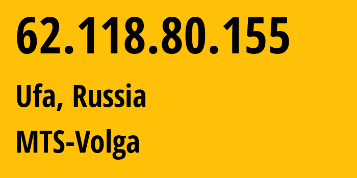 IP-адрес 62.118.80.155 (Уфа, Башкортостан, Россия) определить местоположение, координаты на карте, ISP провайдер AS8359 MTS-Volga // кто провайдер айпи-адреса 62.118.80.155