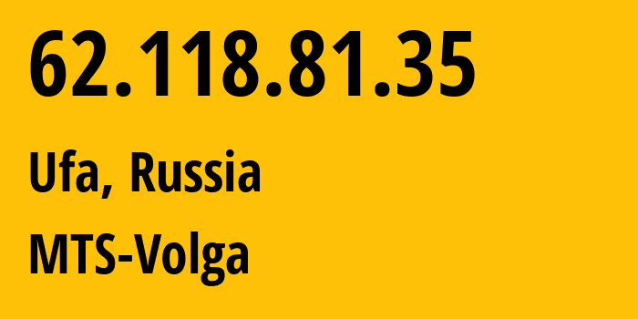 IP address 62.118.81.35 (Samara, Samara Oblast, Russia) get location, coordinates on map, ISP provider AS8359 MTS-Volga // who is provider of ip address 62.118.81.35, whose IP address