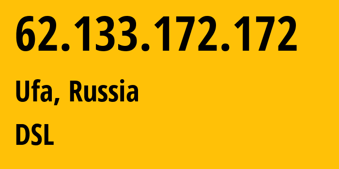 IP-адрес 62.133.172.172 (Уфа, Башкортостан, Россия) определить местоположение, координаты на карте, ISP провайдер AS28812 DSL // кто провайдер айпи-адреса 62.133.172.172