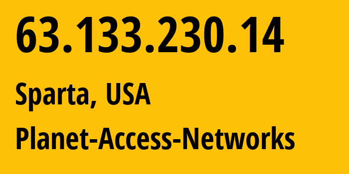 IP address 63.133.230.14 (Sparta, New Jersey, USA) get location, coordinates on map, ISP provider AS3580 Planet-Access-Networks // who is provider of ip address 63.133.230.14, whose IP address