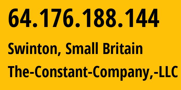 IP address 64.176.188.144 (Swinton, England, Small Britain) get location, coordinates on map, ISP provider AS20473 The-Constant-Company,-LLC // who is provider of ip address 64.176.188.144, whose IP address