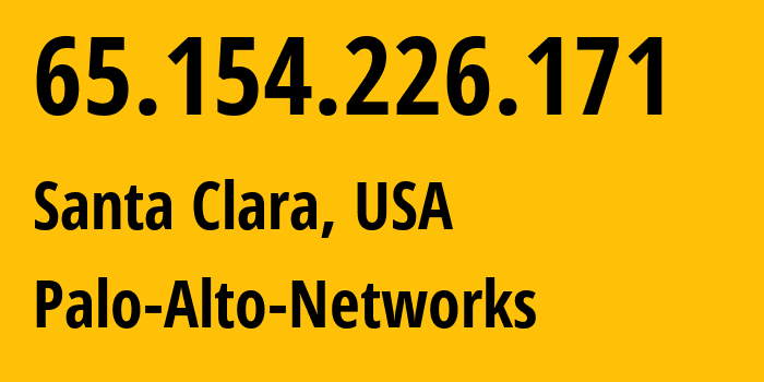 IP address 65.154.226.171 (Santa Clara, California, USA) get location, coordinates on map, ISP provider AS54538 Palo-Alto-Networks // who is provider of ip address 65.154.226.171, whose IP address