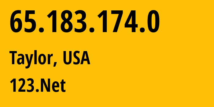 IP address 65.183.174.0 get location, coordinates on map, ISP provider AS12129 123.Net // who is provider of ip address 65.183.174.0, whose IP address