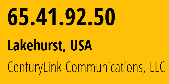 IP-адрес 65.41.92.50 (Lakehurst, Нью-Джерси, США) определить местоположение, координаты на карте, ISP провайдер AS6222 CenturyLink-Communications,-LLC // кто провайдер айпи-адреса 65.41.92.50