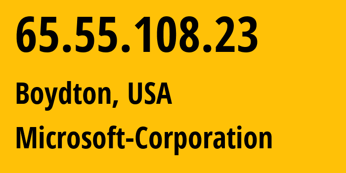 IP address 65.55.108.23 (Boydton, Virginia, USA) get location, coordinates on map, ISP provider AS8075 Microsoft-Corporation // who is provider of ip address 65.55.108.23, whose IP address