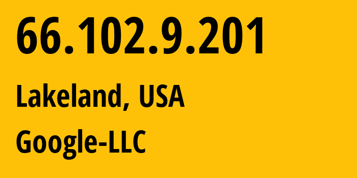 IP address 66.102.9.201 (Mountain View, California, USA) get location, coordinates on map, ISP provider AS15169 Google-LLC // who is provider of ip address 66.102.9.201, whose IP address