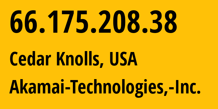 IP-адрес 66.175.208.38 (Cedar Knolls, Нью-Джерси, США) определить местоположение, координаты на карте, ISP провайдер AS63949 Akamai-Technologies,-Inc. // кто провайдер айпи-адреса 66.175.208.38