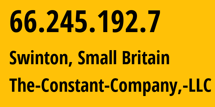 IP address 66.245.192.7 (Swinton, England, Small Britain) get location, coordinates on map, ISP provider AS20473 The-Constant-Company,-LLC // who is provider of ip address 66.245.192.7, whose IP address