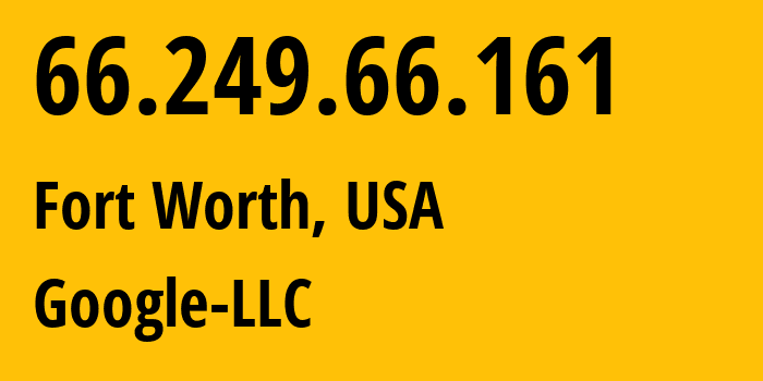 IP address 66.249.66.161 (Mountain View, California, USA) get location, coordinates on map, ISP provider AS15169 Google-LLC // who is provider of ip address 66.249.66.161, whose IP address