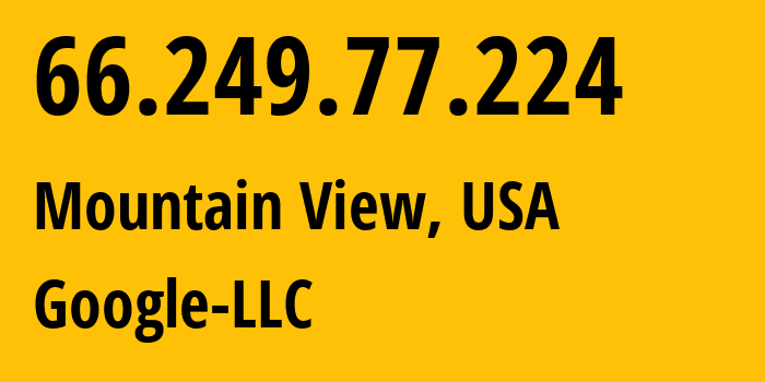 IP-адрес 66.249.77.224 (Миннеаполис, Миннесота, США) определить местоположение, координаты на карте, ISP провайдер AS15169 Google-LLC // кто провайдер айпи-адреса 66.249.77.224