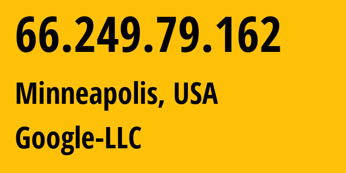 IP address 66.249.79.162 (Charlotte, North Carolina, USA) get location, coordinates on map, ISP provider AS15169 Google-LLC // who is provider of ip address 66.249.79.162, whose IP address