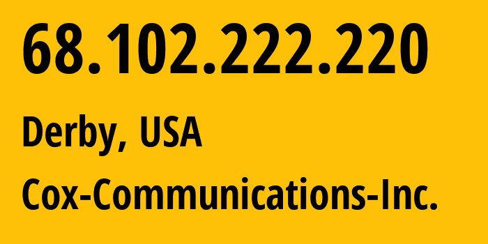 IP address 68.102.222.220 (Derby, Kansas, USA) get location, coordinates on map, ISP provider AS22773 Cox-Communications-Inc. // who is provider of ip address 68.102.222.220, whose IP address