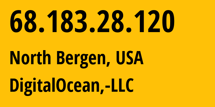 IP address 68.183.28.120 (North Bergen, New Jersey, USA) get location, coordinates on map, ISP provider AS14061 DigitalOcean,-LLC // who is provider of ip address 68.183.28.120, whose IP address