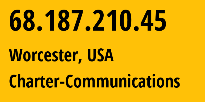 IP address 68.187.210.45 (Worcester, Massachusetts, USA) get location, coordinates on map, ISP provider AS20115 Charter-Communications // who is provider of ip address 68.187.210.45, whose IP address