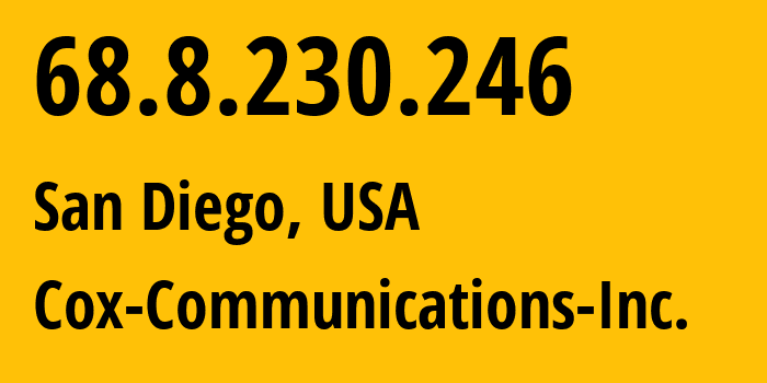 IP-адрес 68.8.230.246 (Сан-Диего, Калифорния, США) определить местоположение, координаты на карте, ISP провайдер AS22773 Cox-Communications-Inc. // кто провайдер айпи-адреса 68.8.230.246