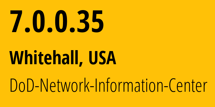 IP address 7.0.0.35 (Whitehall, Ohio, USA) get location, coordinates on map, ISP provider AS749 DoD-Network-Information-Center // who is provider of ip address 7.0.0.35, whose IP address