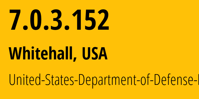 IP-адрес 7.0.3.152 (Whitehall, Огайо, США) определить местоположение, координаты на карте, ISP провайдер AS749 United-States-Department-of-Defense-DoD // кто провайдер айпи-адреса 7.0.3.152