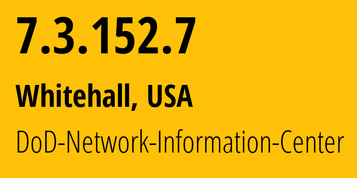 IP-адрес 7.3.152.7 (Whitehall, Огайо, США) определить местоположение, координаты на карте, ISP провайдер AS749 DoD-Network-Information-Center // кто провайдер айпи-адреса 7.3.152.7
