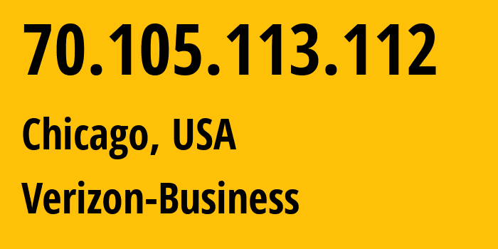 IP-адрес 70.105.113.112 (Чикаго, Иллинойс, США) определить местоположение, координаты на карте, ISP провайдер AS0 Verizon-Business // кто провайдер айпи-адреса 70.105.113.112