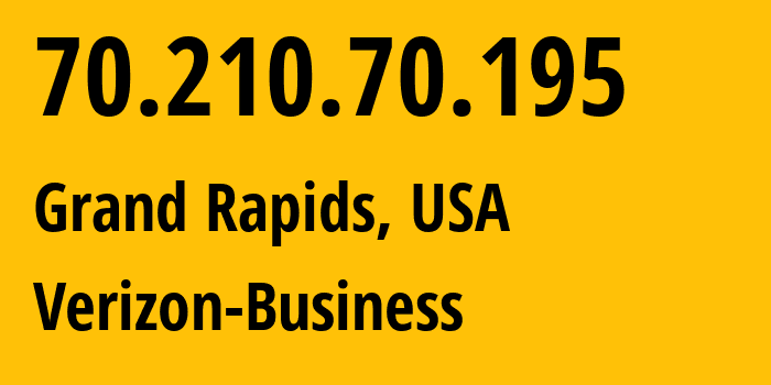 IP address 70.210.70.195 (Grand Rapids, Michigan, USA) get location, coordinates on map, ISP provider AS22394 Verizon-Business // who is provider of ip address 70.210.70.195, whose IP address