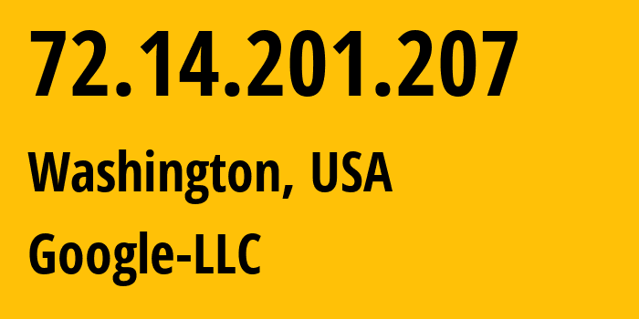 IP address 72.14.201.207 (Washington, District of Columbia, USA) get location, coordinates on map, ISP provider AS15169 Google-LLC // who is provider of ip address 72.14.201.207, whose IP address