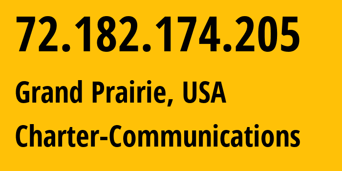 IP address 72.182.174.205 (Grand Prairie, Texas, USA) get location, coordinates on map, ISP provider AS11427 Charter-Communications // who is provider of ip address 72.182.174.205, whose IP address