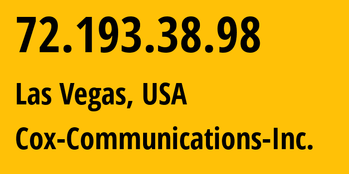IP-адрес 72.193.38.98 (Лас-Вегас, Невада, США) определить местоположение, координаты на карте, ISP провайдер AS22773 Cox-Communications-Inc. // кто провайдер айпи-адреса 72.193.38.98