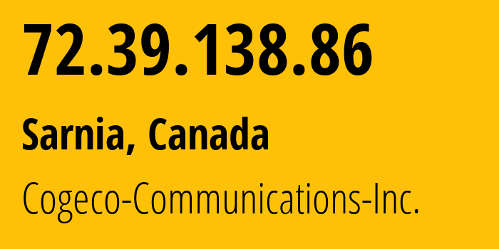 IP address 72.39.138.86 (Sarnia, Ontario, Canada) get location, coordinates on map, ISP provider AS7992 Cogeco-Communications-Inc. // who is provider of ip address 72.39.138.86, whose IP address