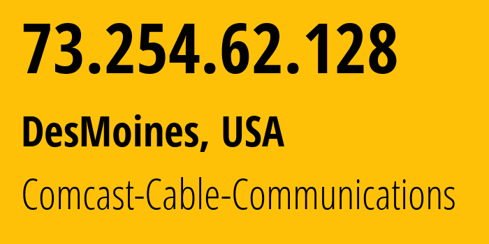 IP-адрес 73.254.62.128 (Де-Мойн, Вашингтон, США) определить местоположение, координаты на карте, ISP провайдер AS7922 Comcast-Cable-Communications // кто провайдер айпи-адреса 73.254.62.128