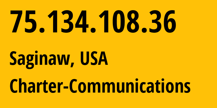 IP-адрес 75.134.108.36 (Сагино, Мичиган, США) определить местоположение, координаты на карте, ISP провайдер AS20115 Charter-Communications // кто провайдер айпи-адреса 75.134.108.36