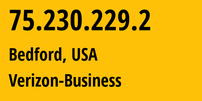 IP-адрес 75.230.229.2 (Бедфорд, Огайо, США) определить местоположение, координаты на карте, ISP провайдер AS6167 Verizon-Business // кто провайдер айпи-адреса 75.230.229.2