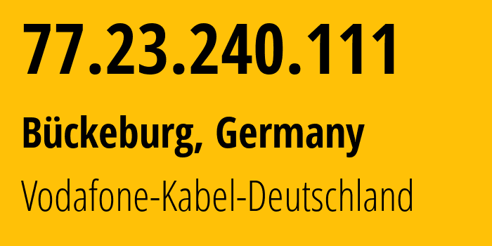IP-адрес 77.23.240.111 (Бюккебург, Нижняя Саксония, Германия) определить местоположение, координаты на карте, ISP провайдер AS3209 Vodafone-Kabel-Deutschland // кто провайдер айпи-адреса 77.23.240.111
