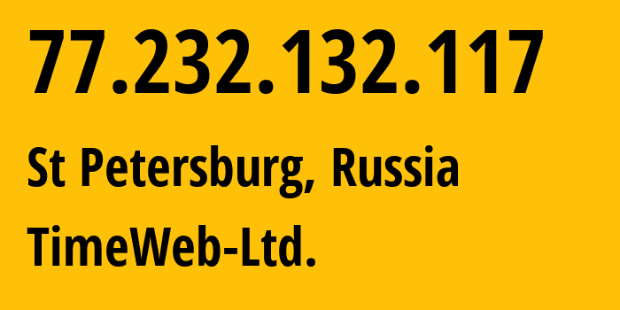 IP address 77.232.132.117 (St Petersburg, St.-Petersburg, Russia) get location, coordinates on map, ISP provider AS9123 TimeWeb-Ltd. // who is provider of ip address 77.232.132.117, whose IP address