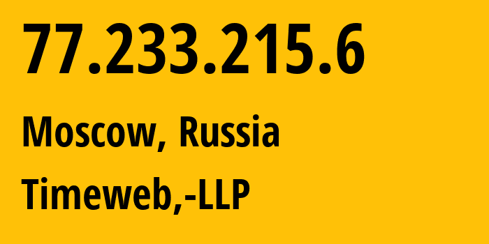 IP address 77.233.215.6 get location, coordinates on map, ISP provider AS210976 Timeweb,-LLP // who is provider of ip address 77.233.215.6, whose IP address