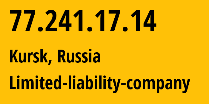 IP-адрес 77.241.17.14 (Курск, Курская Область, Россия) определить местоположение, координаты на карте, ISP провайдер AS42277 Limited-liability-company // кто провайдер айпи-адреса 77.241.17.14