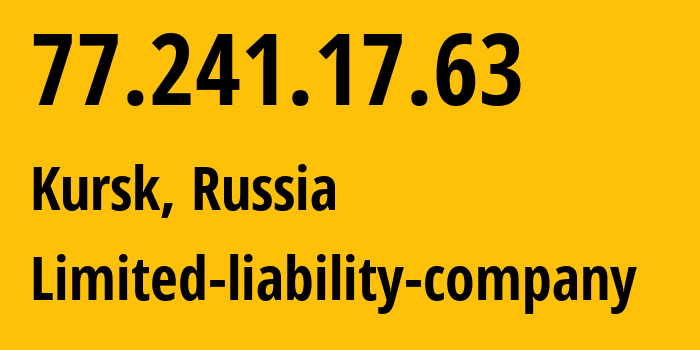 IP-адрес 77.241.17.63 (Курск, Курская Область, Россия) определить местоположение, координаты на карте, ISP провайдер AS42277 Limited-liability-company // кто провайдер айпи-адреса 77.241.17.63