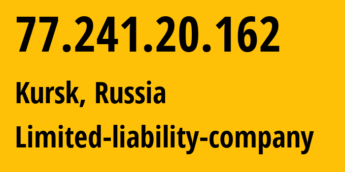 IP address 77.241.20.162 (Kursk, Kursk Oblast, Russia) get location, coordinates on map, ISP provider AS42277 Limited-liability-company // who is provider of ip address 77.241.20.162, whose IP address