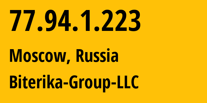 IP-адрес 77.94.1.223 (Москва, Москва, Россия) определить местоположение, координаты на карте, ISP провайдер AS35048 Biterika-Group-LLC // кто провайдер айпи-адреса 77.94.1.223