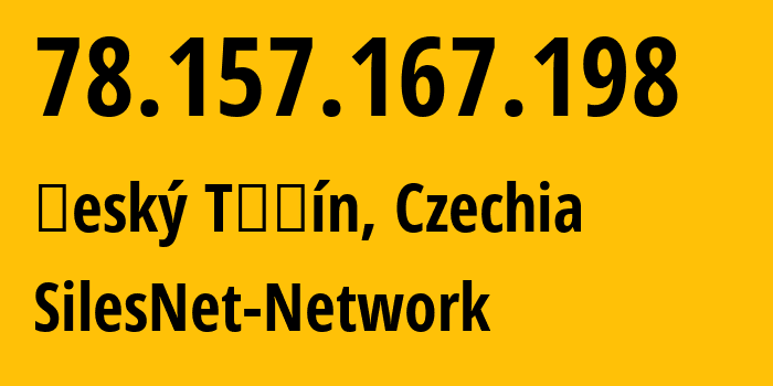 IP-адрес 78.157.167.198 (Чески-Тешин, Moravskoslezský kraj, Чехия) определить местоположение, координаты на карте, ISP провайдер AS43709 SilesNet-Network // кто провайдер айпи-адреса 78.157.167.198
