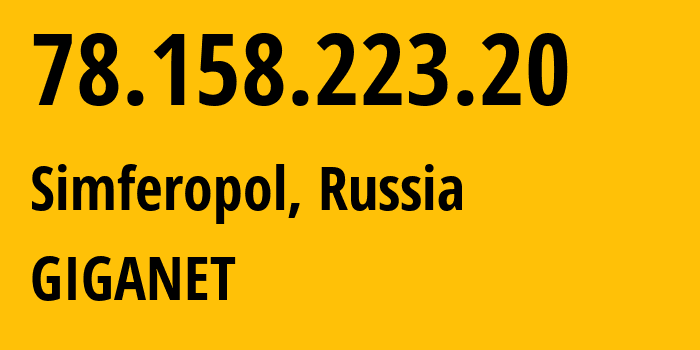 IP address 78.158.223.20 (Simferopol, Crimea, Russia) get location, coordinates on map, ISP provider AS48330 GIGANET // who is provider of ip address 78.158.223.20, whose IP address