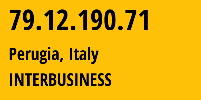 IP address 79.12.190.71 (Perugia, Umbria, Italy) get location, coordinates on map, ISP provider AS3269 INTERBUSINESS // who is provider of ip address 79.12.190.71, whose IP address