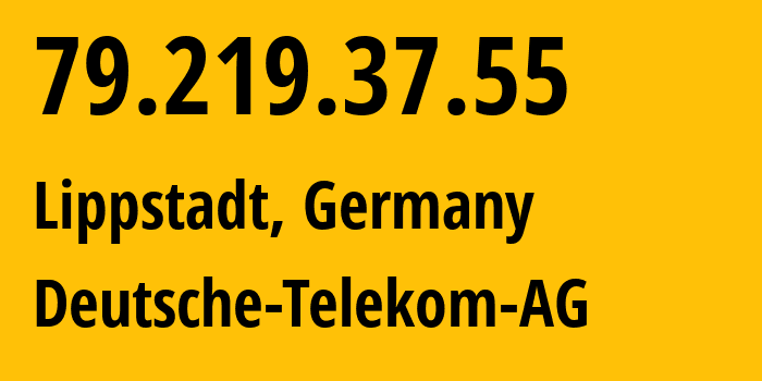 IP-адрес 79.219.37.55 (Липпштадте, Северный Рейн-Вестфалия, Германия) определить местоположение, координаты на карте, ISP провайдер AS3320 Deutsche-Telekom-AG // кто провайдер айпи-адреса 79.219.37.55