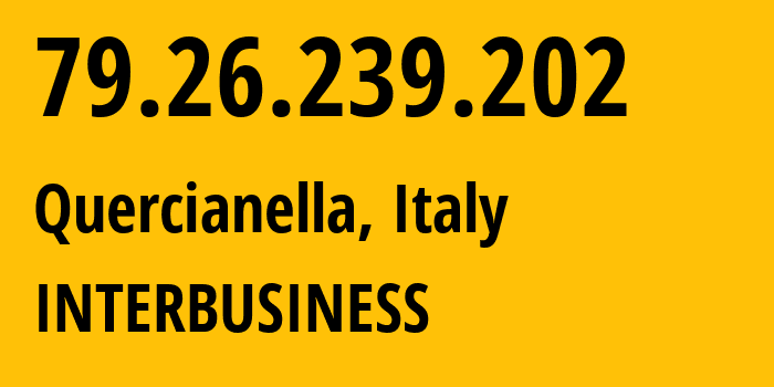 IP address 79.26.239.202 (Quercianella, Tuscany, Italy) get location, coordinates on map, ISP provider AS3269 INTERBUSINESS // who is provider of ip address 79.26.239.202, whose IP address