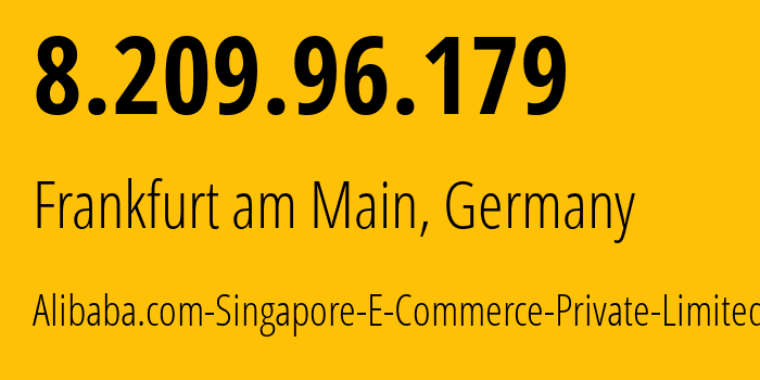 IP address 8.209.96.179 get location, coordinates on map, ISP provider AS45102 Alibaba.com-Singapore-E-Commerce-Private-Limited // who is provider of ip address 8.209.96.179, whose IP address