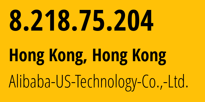 IP-адрес 8.218.75.204 (Гонконг, Kowloon, Гонконг) определить местоположение, координаты на карте, ISP провайдер AS45102 Alibaba-US-Technology-Co.,-Ltd. // кто провайдер айпи-адреса 8.218.75.204