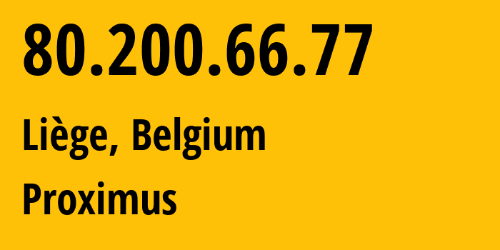 IP-адрес 80.200.66.77 (Льеж, Валлония, Бельгия) определить местоположение, координаты на карте, ISP провайдер AS5432 Proximus // кто провайдер айпи-адреса 80.200.66.77