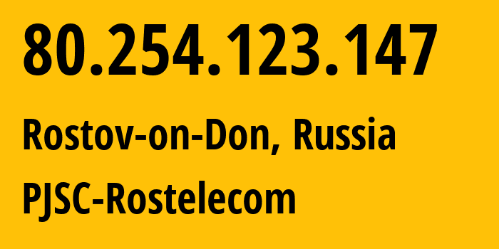 IP-адрес 80.254.123.147 (Ростов-на-Дону, Ростовская Область, Россия) определить местоположение, координаты на карте, ISP провайдер AS21479 PJSC-Rostelecom // кто провайдер айпи-адреса 80.254.123.147